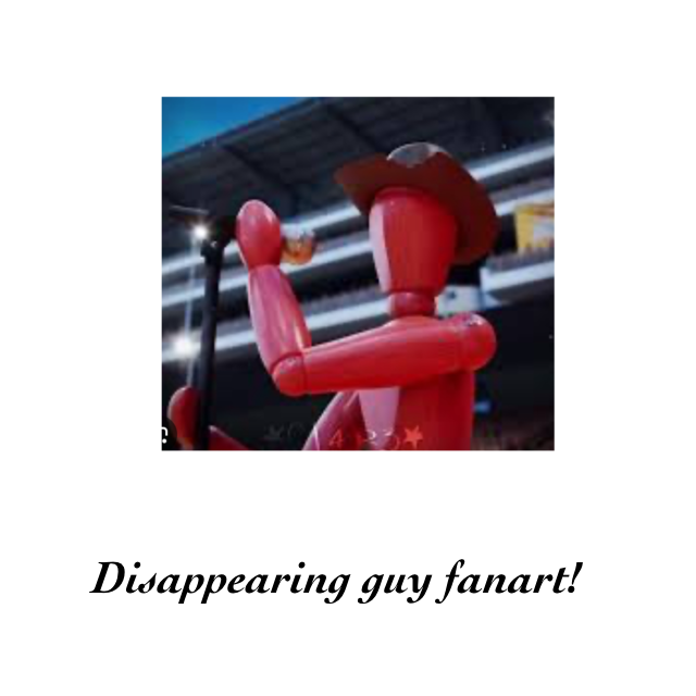 Disappearing guy fanart! - ibisPaint