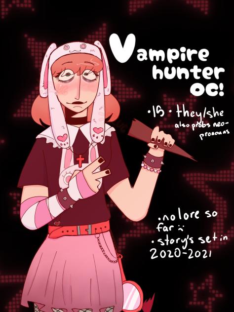 vampire hunter oc! 🦇