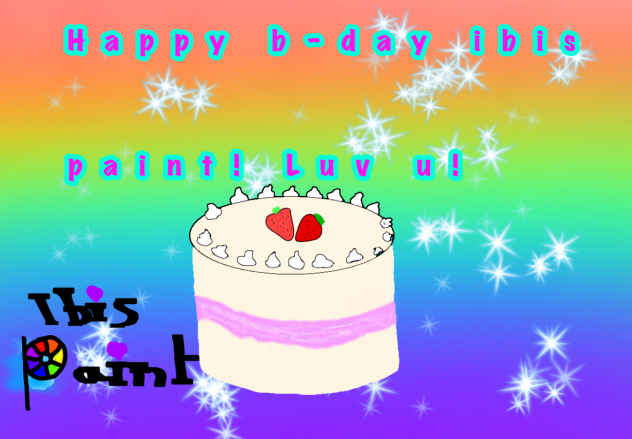 Happy B-day IbisPaint!
