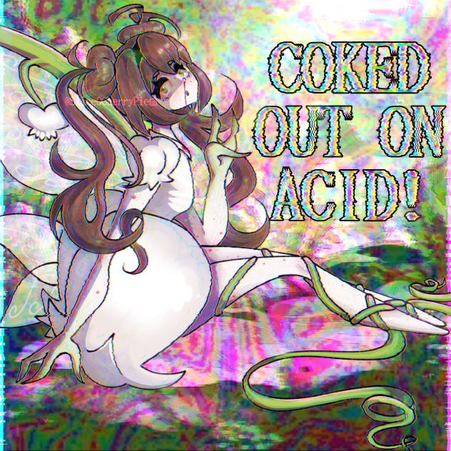 COKED OUT ON ACID!