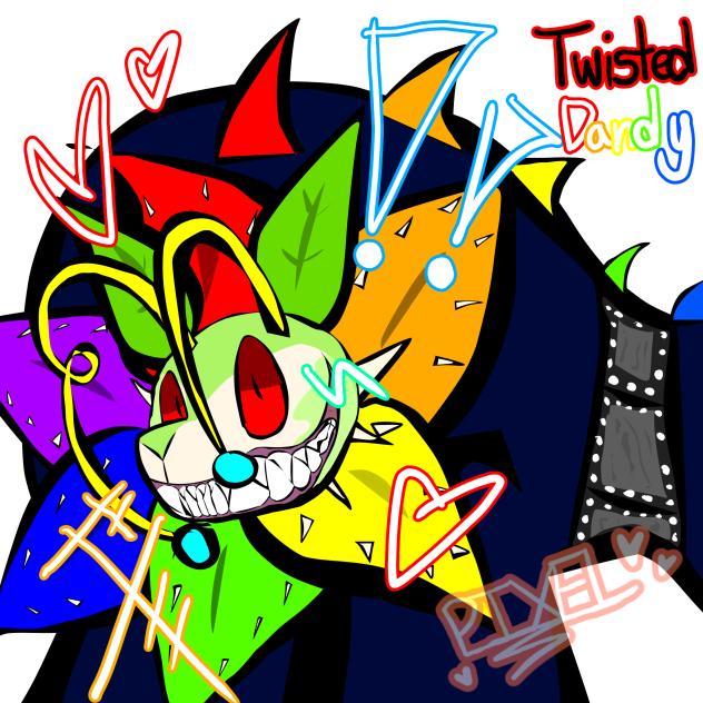 TWISTED DANDY!!!!