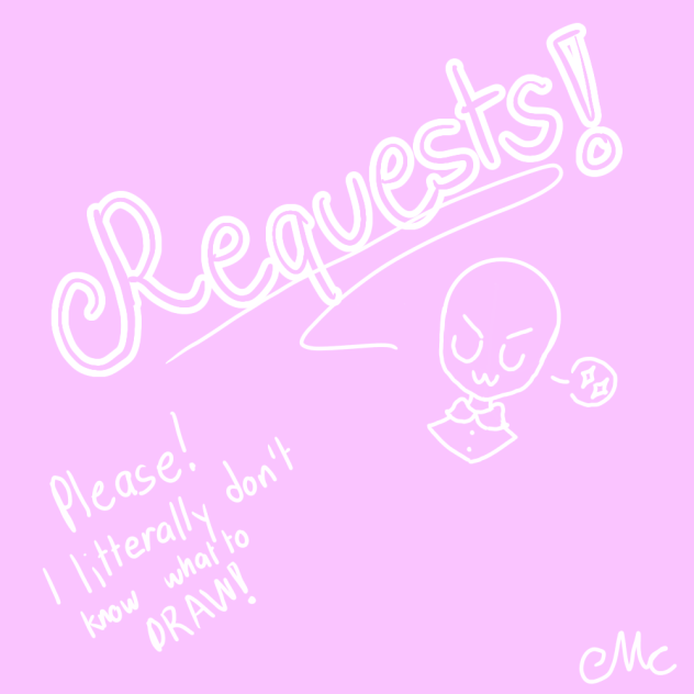 REQUESTS!