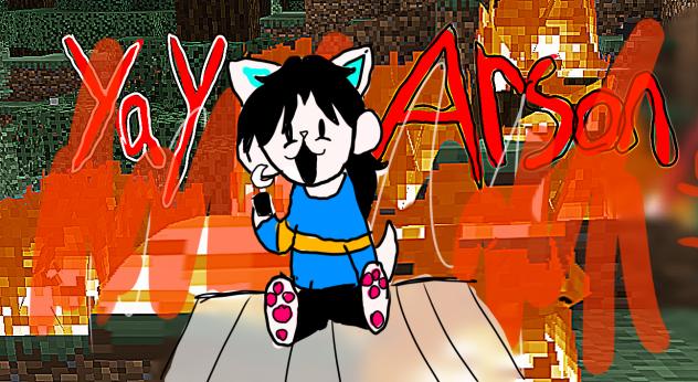 Yay arson #undertale