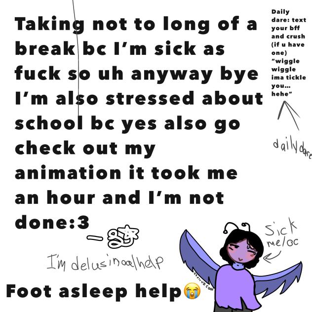 Taking like a break(I’m delulu rn lol)