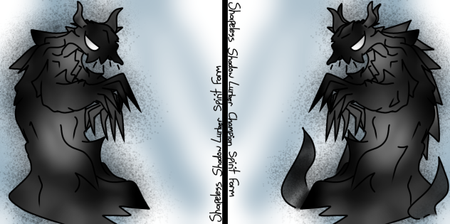 The shadow lurker, shapeless version