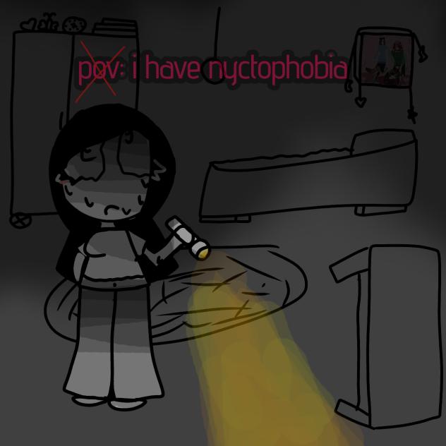 bro, i HATE having nyctophobia🥀💔