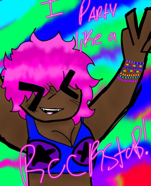 I Party Like A Rockstar!!