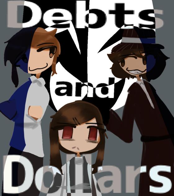 Debts and Dollars