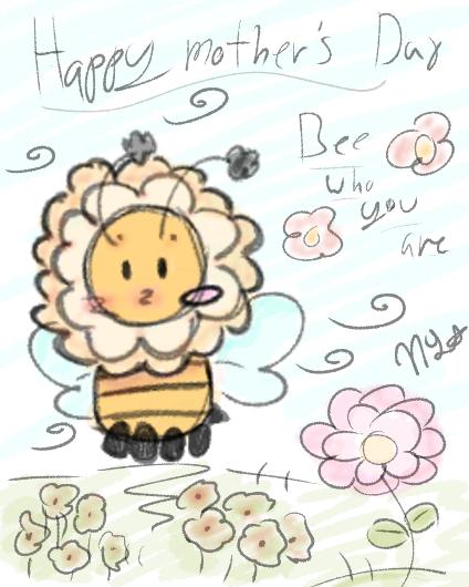 happy mothers Day look at th fat bee