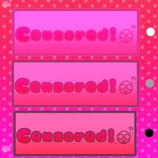 Censor Bars! 0_0