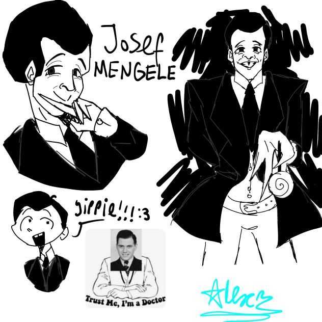 a little Josef mengele doodle