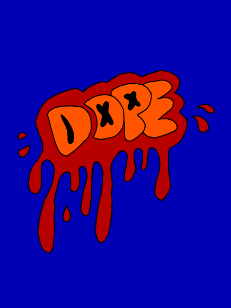 dope