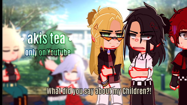 What did you say about my children