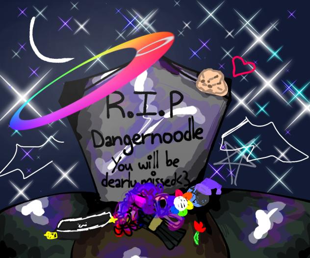 RIP, you will be forever missed.