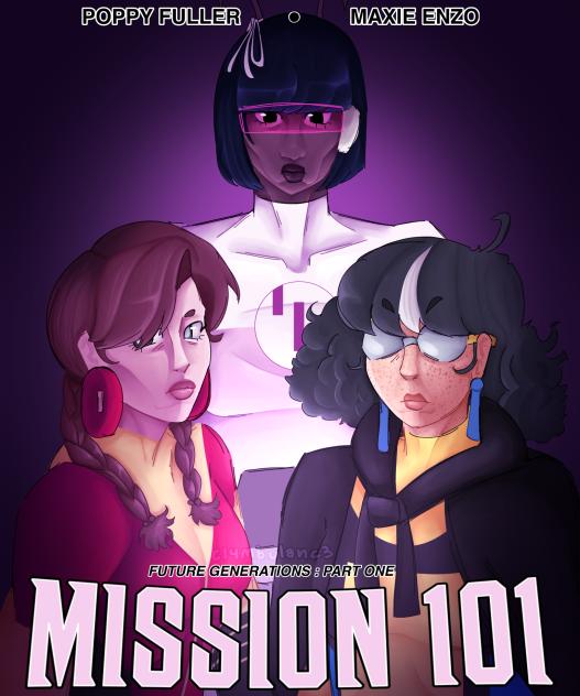 Mission 101 FUTURE GENERATIONS Part One