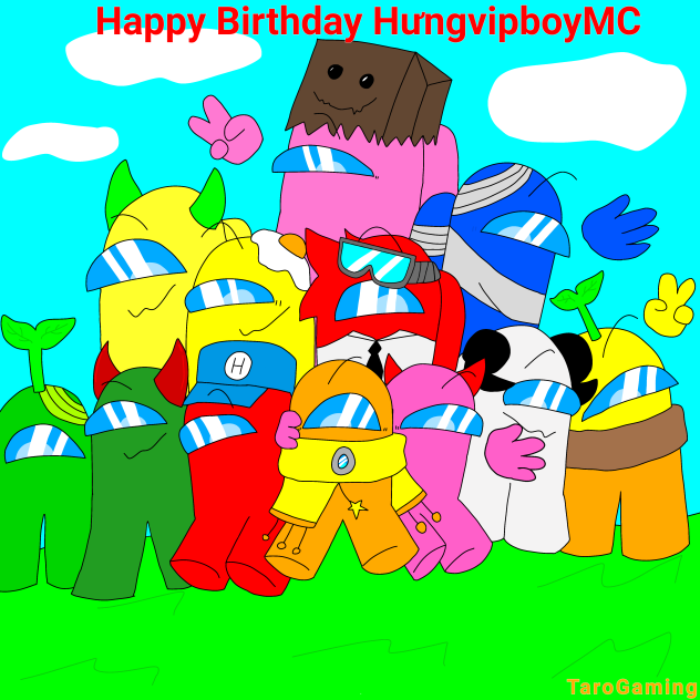 Happy birthday HưngvipboyMC