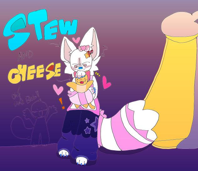 Stew & Cheese!!!✨