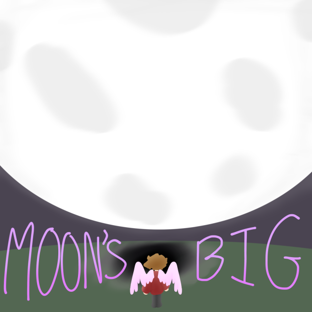 MOON’S BIG