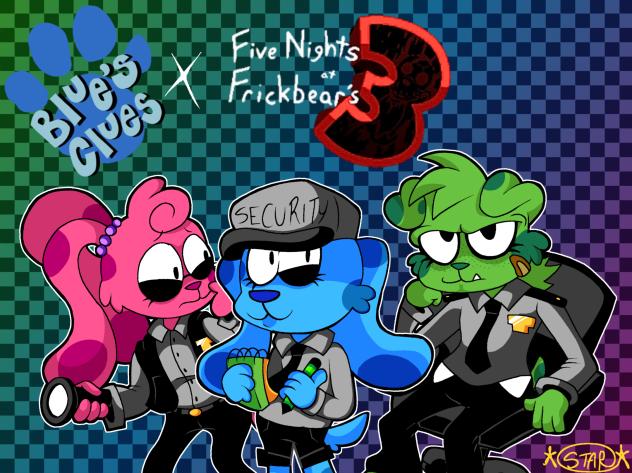 Fnaf Frickbears 3 x Blue’s Clues poster
