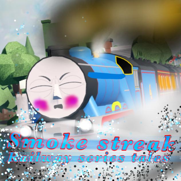 Railway series tales smoke streak
