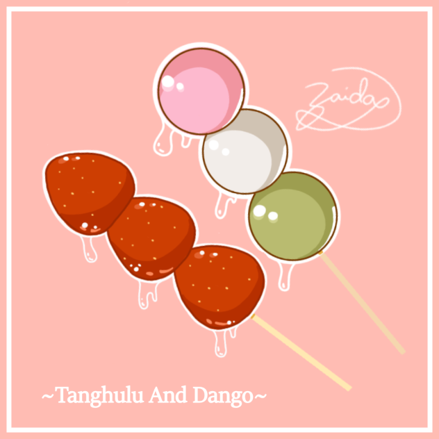 ~Tanghulu and Dango~