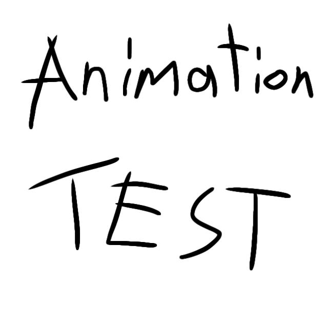 !Animation Edit Test!