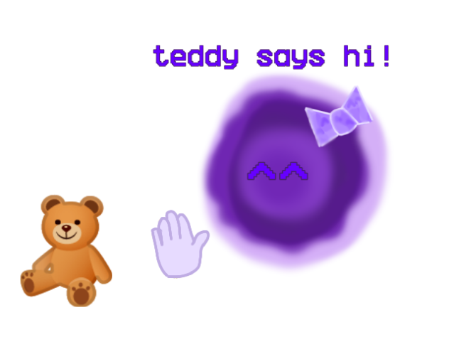 Teddy says Hi!