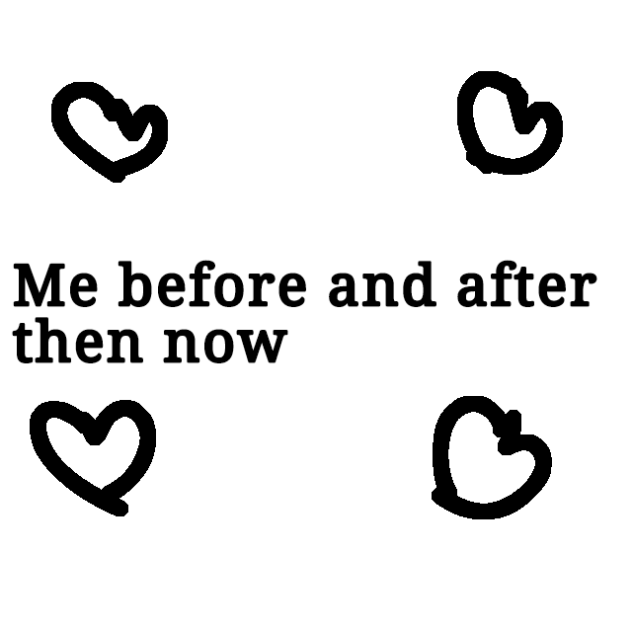 me before and after then now - ibisPaint