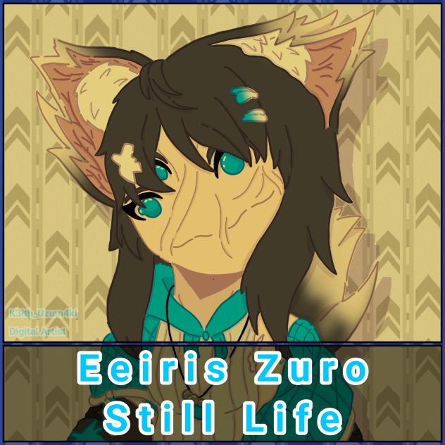 Eeiris Zuro Still Life;
