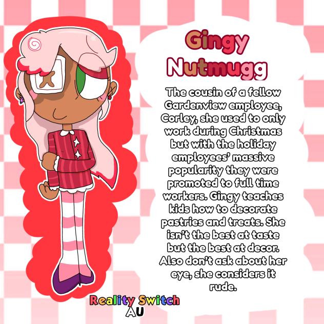 Gingy Nutmugg (Reality Switch AU)