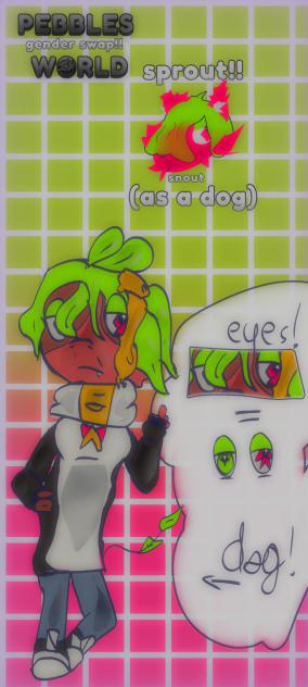 a pebbles world gender swap. sprout 🌱!.