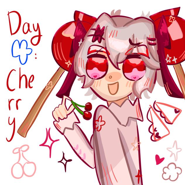 day 4, cherry!