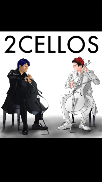青火で2CELLOS