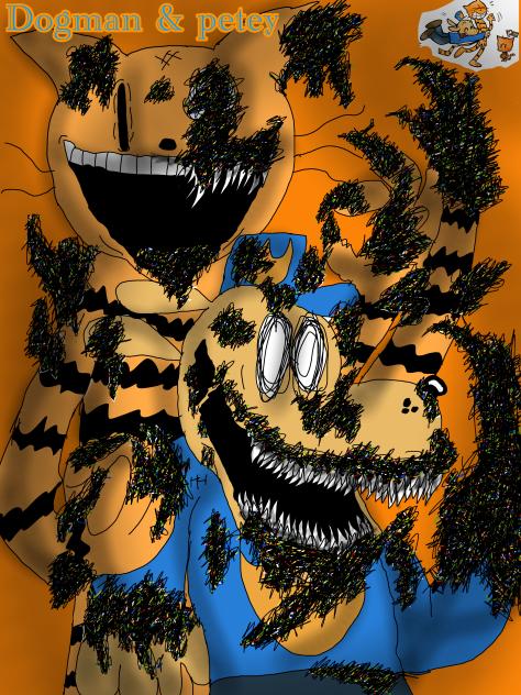 Corrupted Dogman & petey