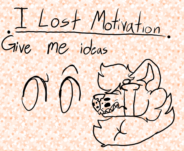 I lost motivation