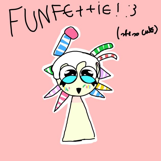 Funfettie not mine