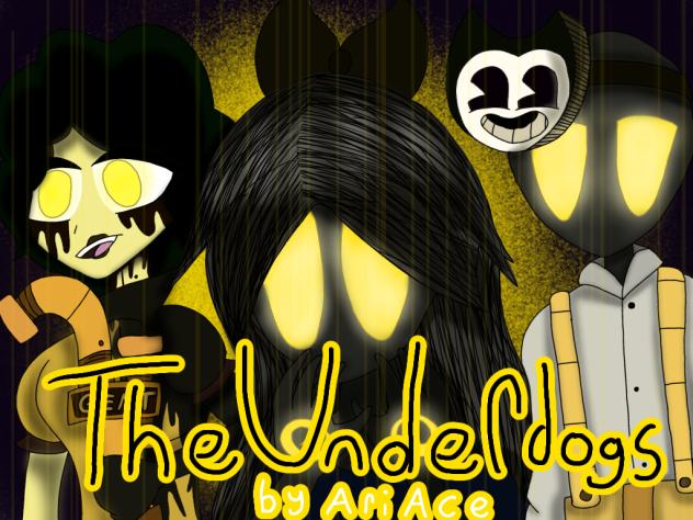 The underdogs ;D
