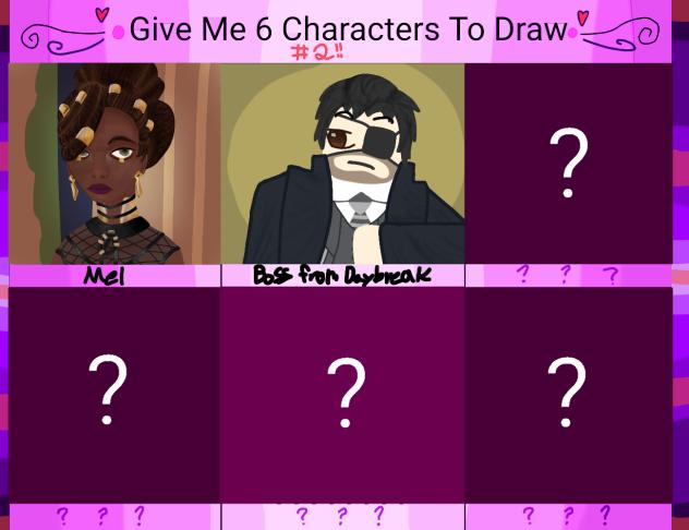 Give Me Six Characters To Draw! ❤️✨