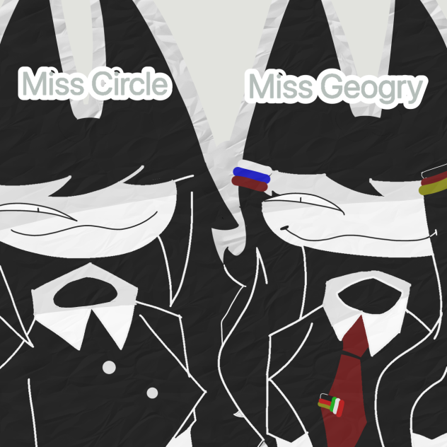 Miss circle and miss Geogry
