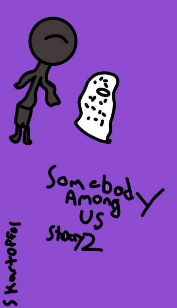 Somebody Among Us 2 Fanart