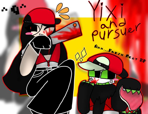 Yixi and Pursuer