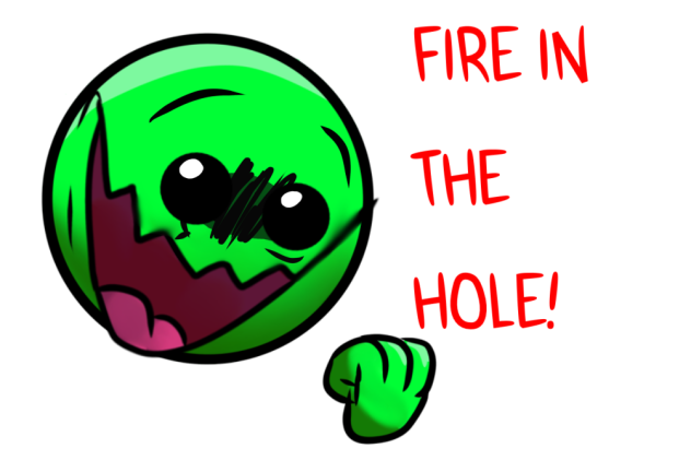 FIRE IN THE HOLE!!