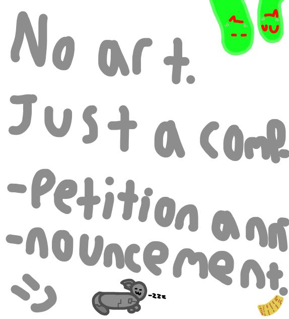 Competition announcement incoming!!