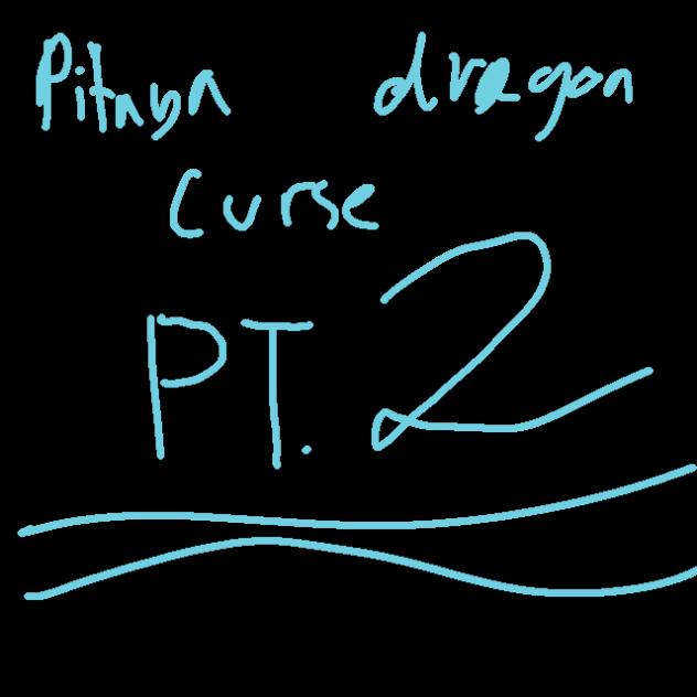 Pitaya dragon curse pt2