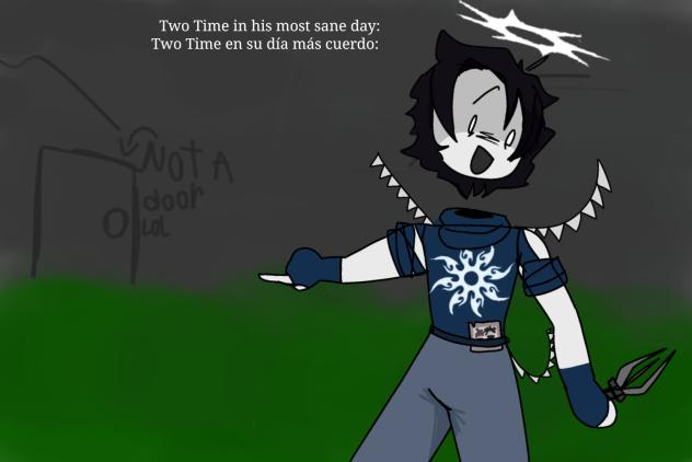 Two Time in his most sane day
