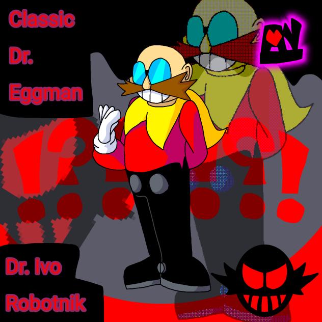 Classic Dr Eggman or Dr Ivo Robotnik