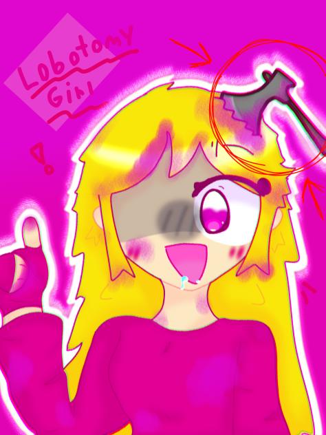 Lobotomy Girl In My Style! ♡