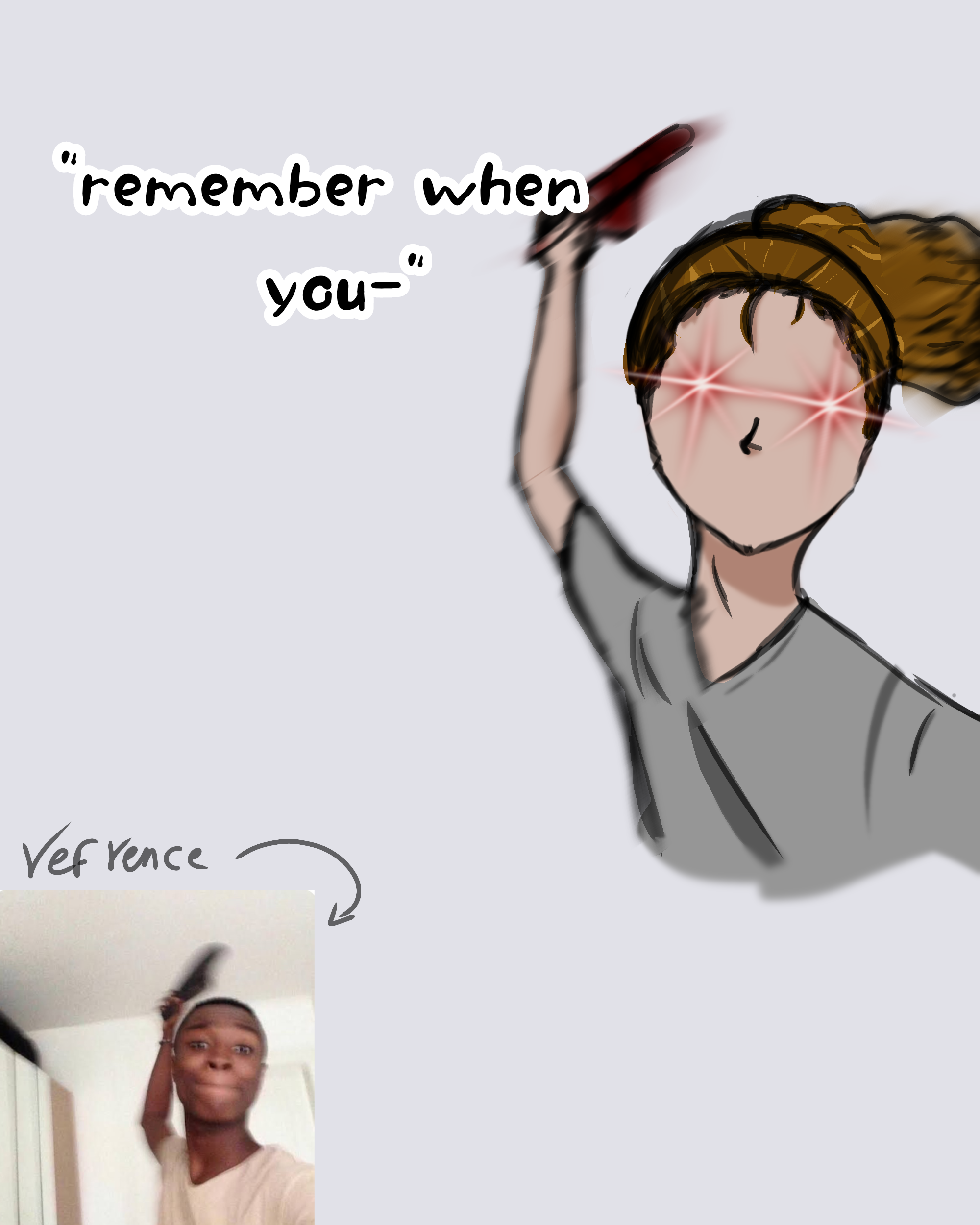 'remember when you-' - ibisPaint
