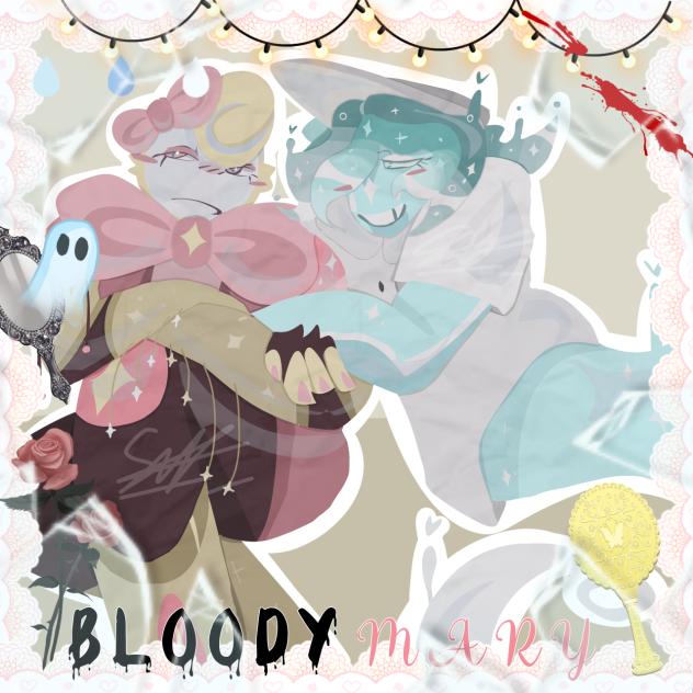 👻🪞 - BloodyMary !!