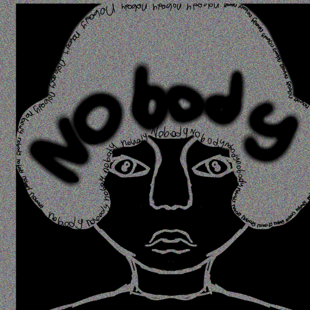NOBODY.